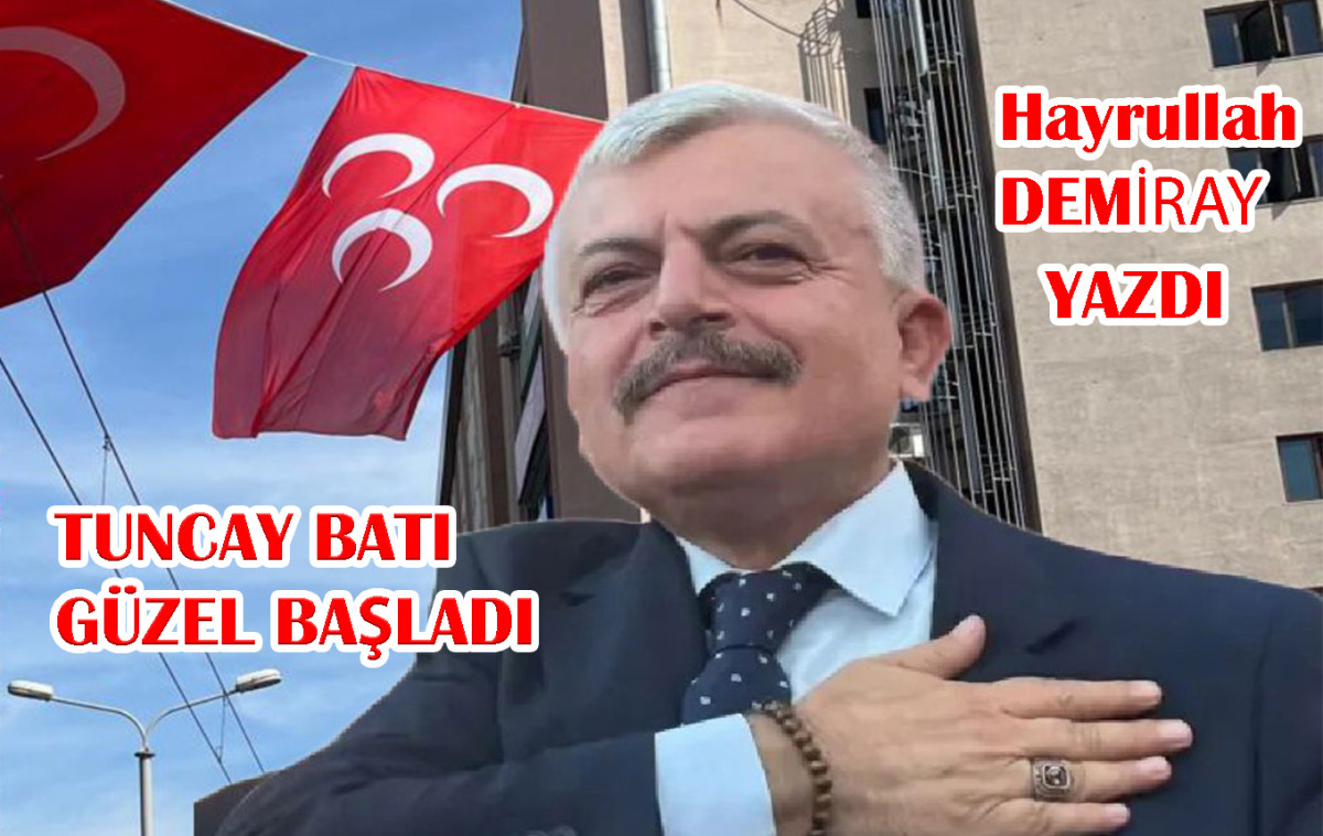 TUNCAY BATI GÜZEL BAŞLADI