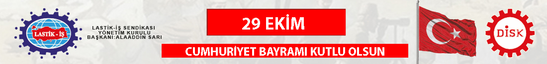 LASTİK İŞ 29 EKİM